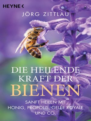 cover image of Die heilende Kraft der Bienen